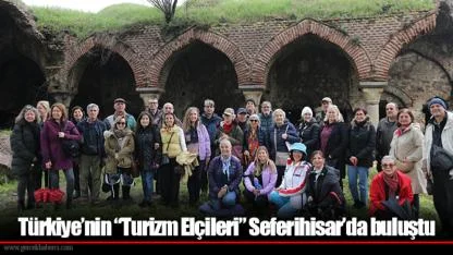 Türkiye’nin “Turizm Elçileri” Seferihisar’da buluştu