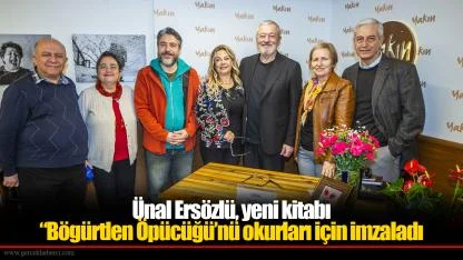 Ünal Ersözlü, yeni kitabı  “Bögürtlen Öpücüğü’nü okurları için imzaladı