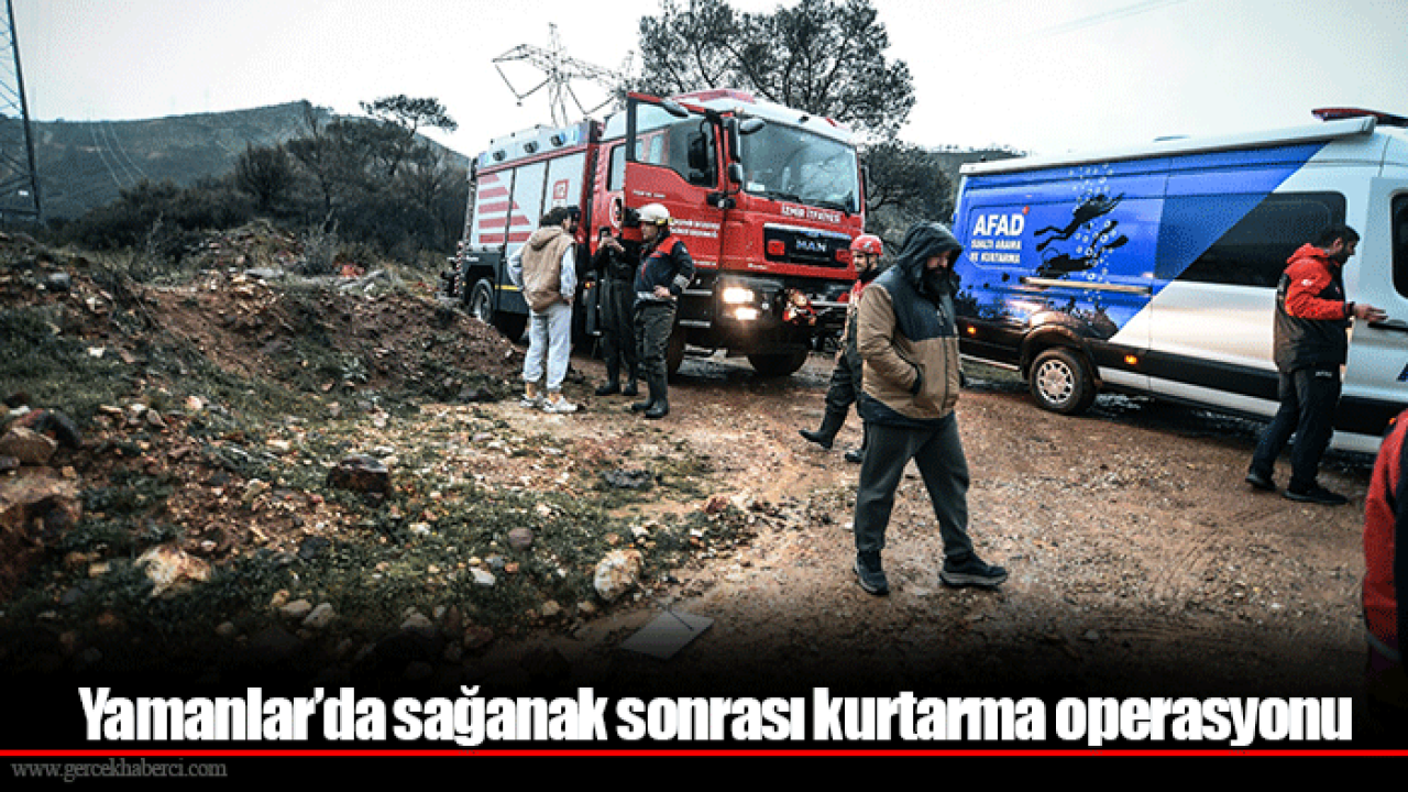 Yamanlar’da sağanak sonrası kurtarma operasyonu