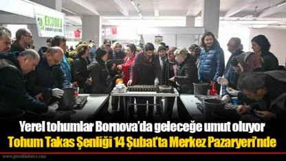 Yerel tohumlar Bornova’da geleceğe umut oluyor