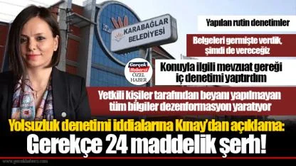 Yolsuzluk denetimi iddialarına Kınay’dan açıklama:  Gerekçe 24 maddelik şerh!