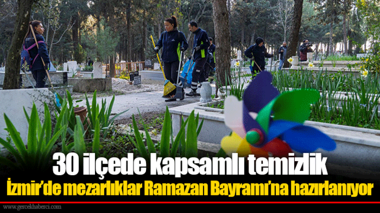 30 ilçede kapsamlı temizlik