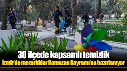 30 ilçede kapsamlı temizlik