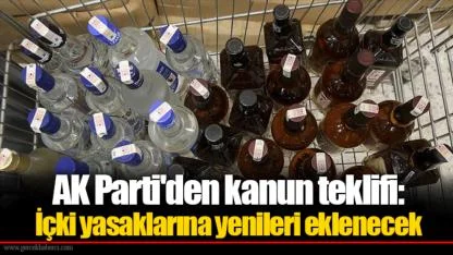 AK Parti'den kanun teklifi: İçki yasaklarına yenileri eklenecek