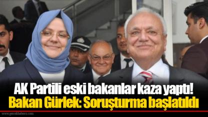 AK Partili eski bakanlar kaza yaptı! Bakan Gürlek: Soruşturma başlatıldı