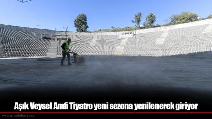 Aşık Veysel Amfi Tiyatro yeni sezona yenilenerek giriyor