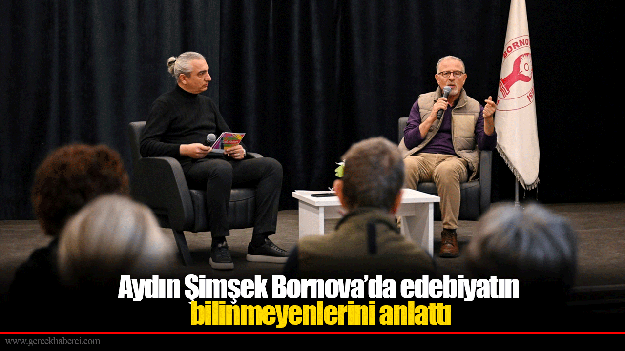 Aydın Şimşek Bornova’da edebiyatın bilinmeyenlerini anlattı
