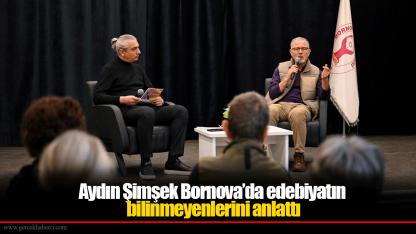 Aydın Şimşek Bornova’da edebiyatın bilinmeyenlerini anlattı