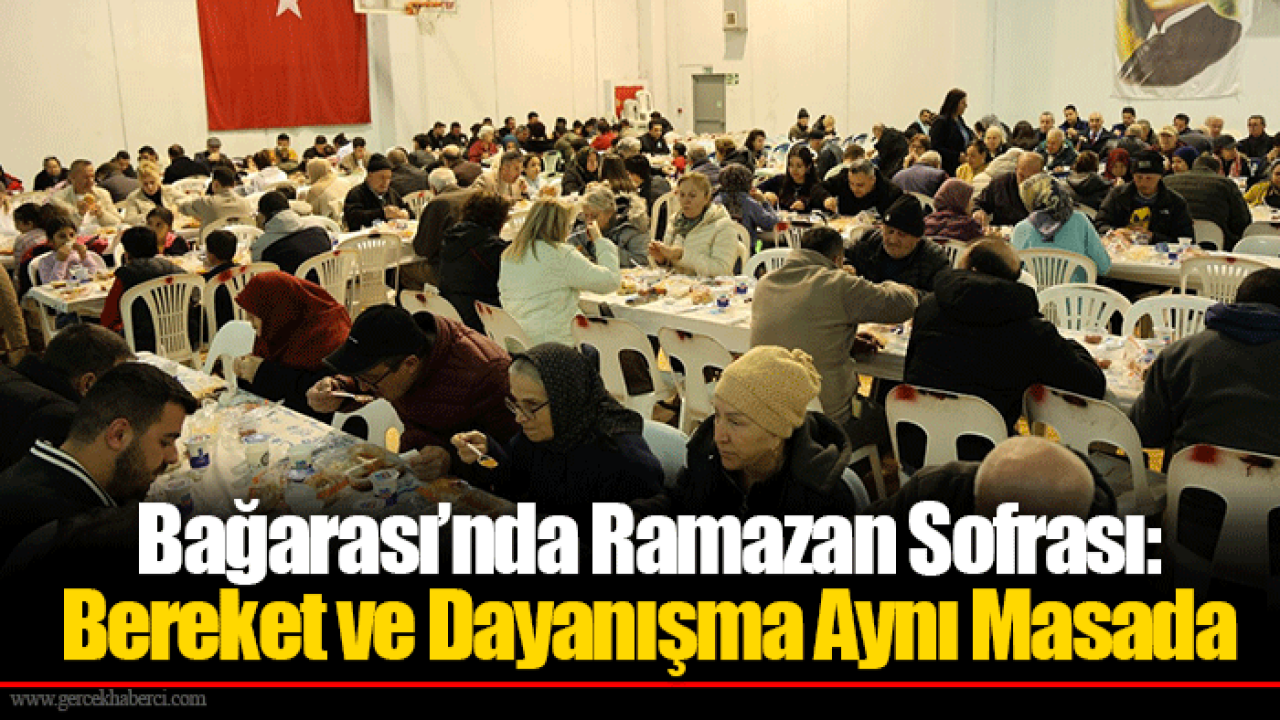 Bağarası’nda Ramazan Sofrası: Bereket ve Dayanışma Aynı Masada