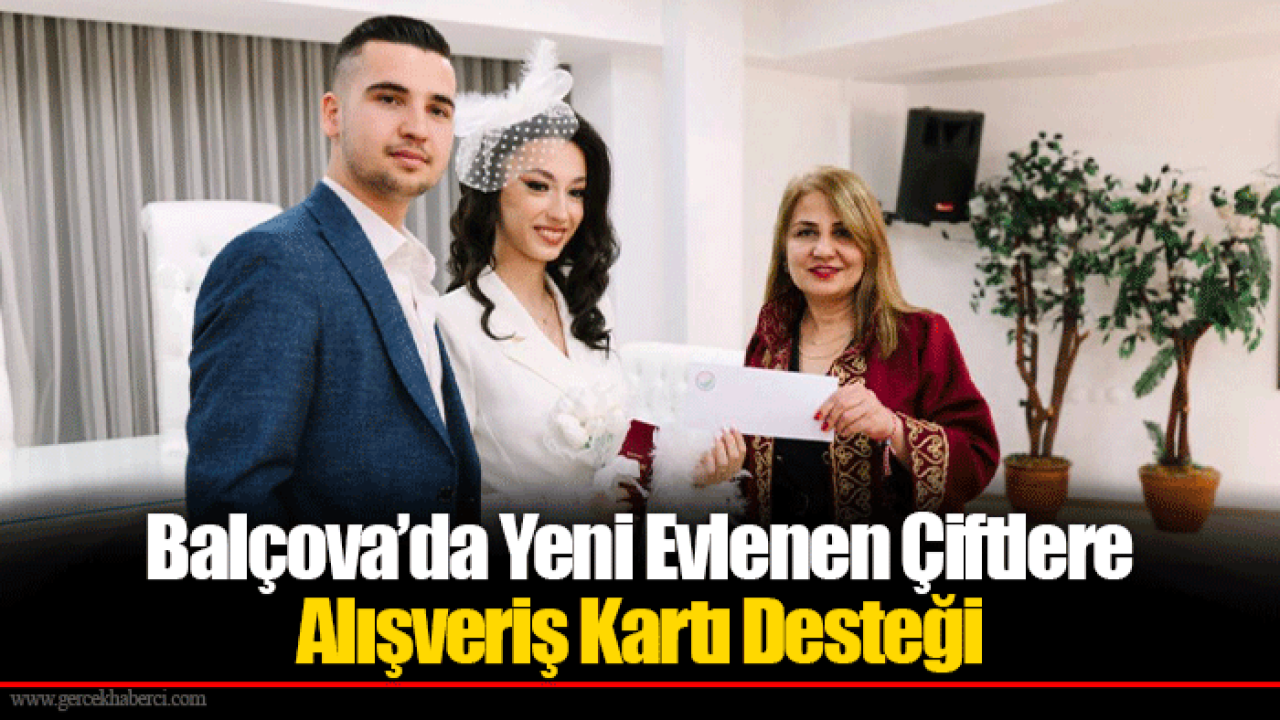 Balçova’da Yeni Evlenen Çiftlere Alışveriş Kartı Desteği