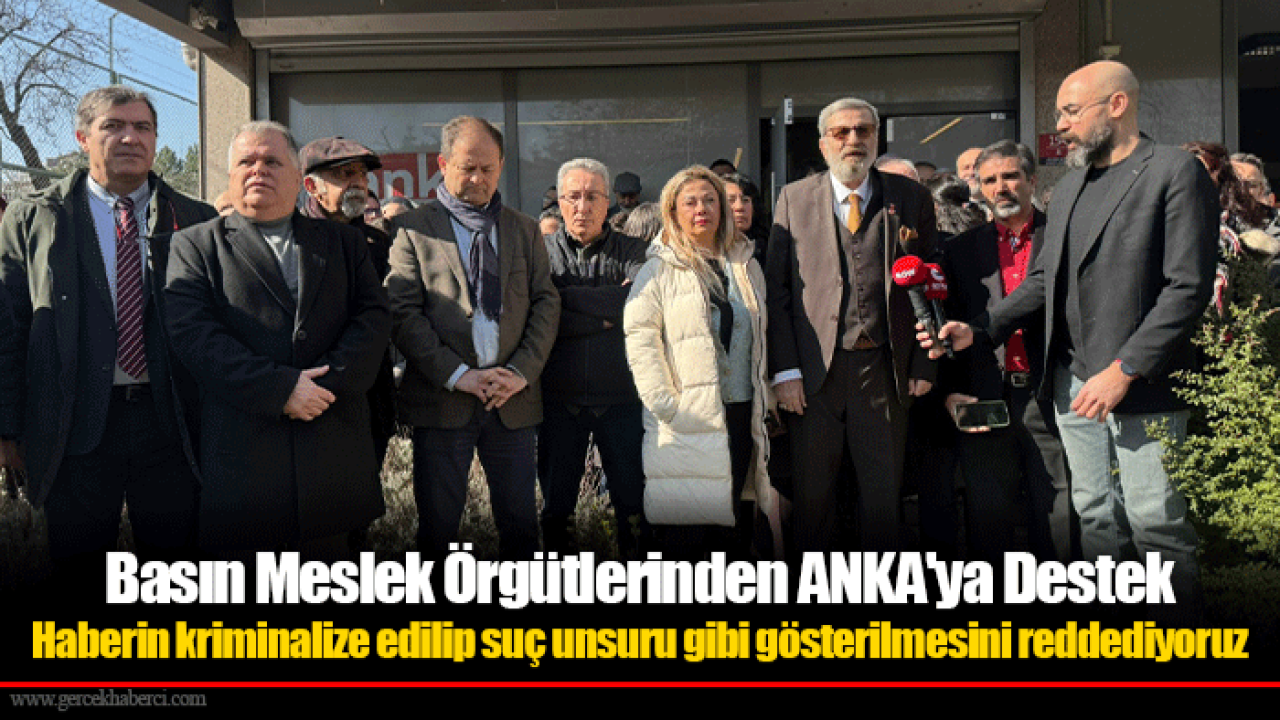 Basın Meslek Örgütlerinden ANKA'ya Destek