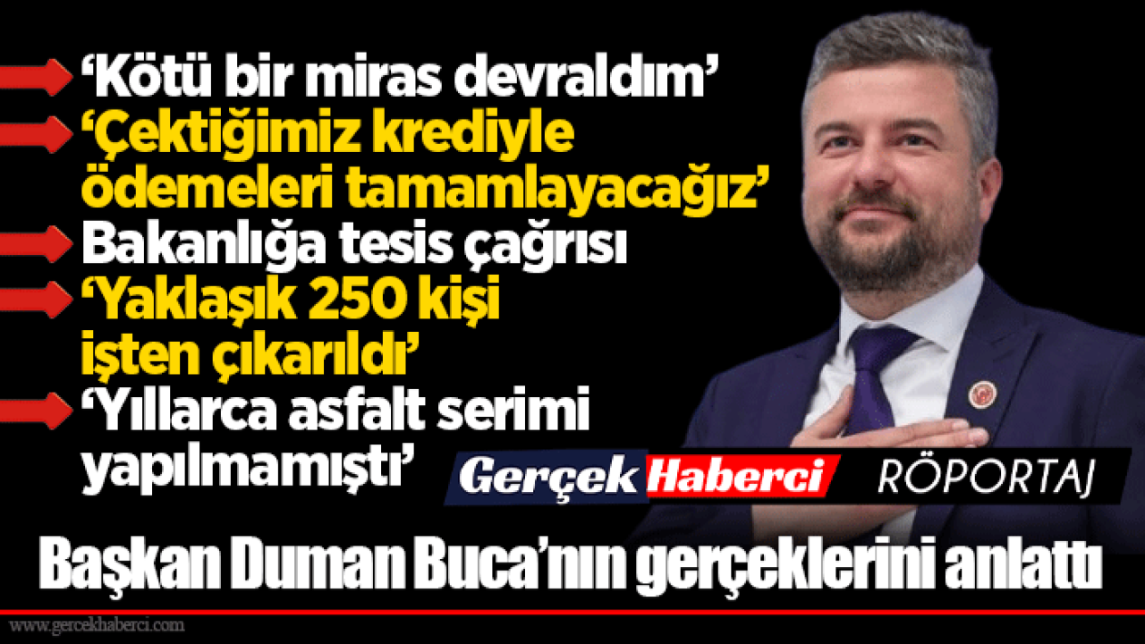 Başkan Duman Buca’nın gerçeklerini anlattı