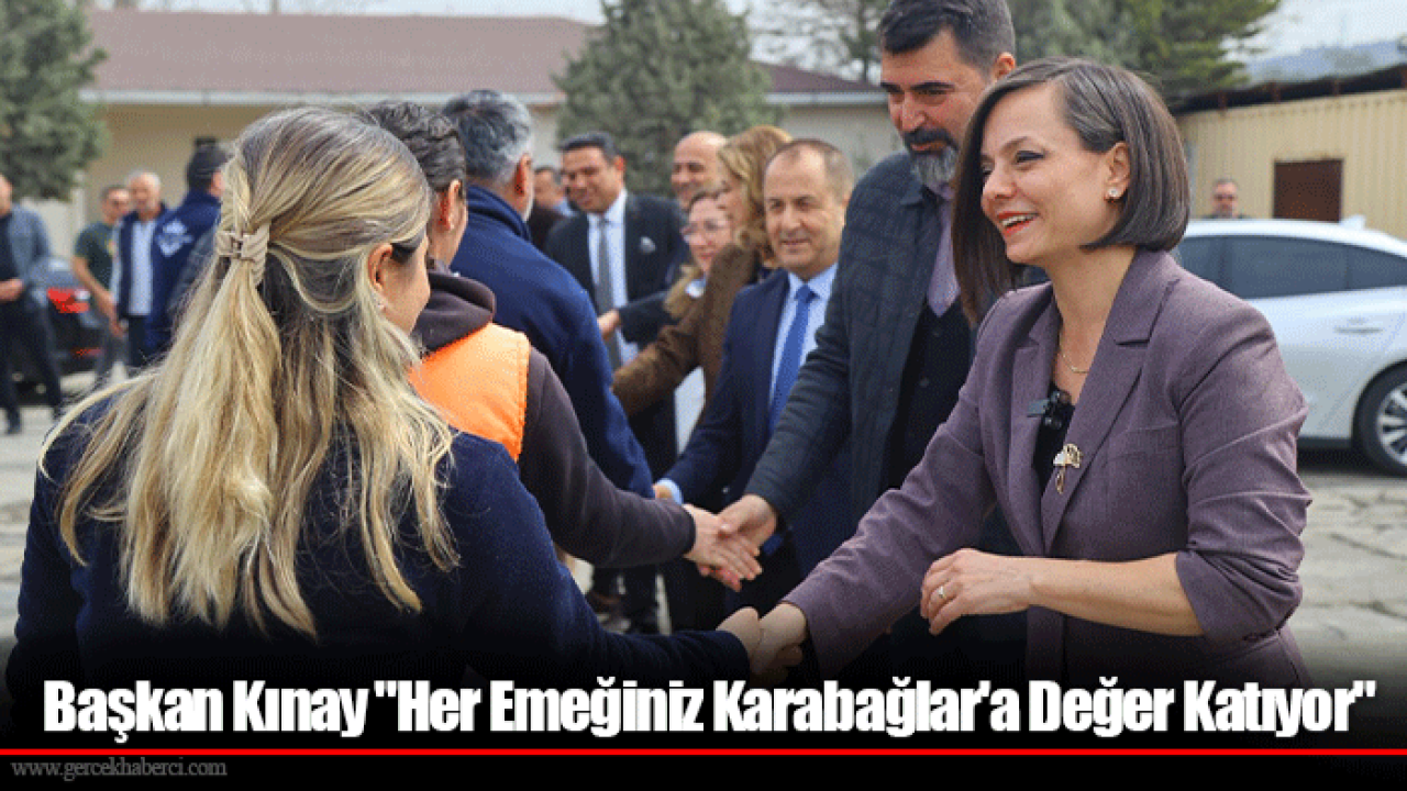 Başkan Kınay "Her Emeğiniz Karabağlar'a Değer Katıyor"