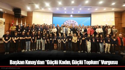 Başkan Kınay’dan “Güçlü Kadın, Güçlü Toplum” Vurgusu