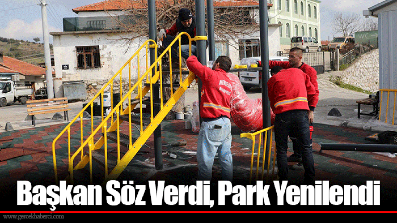 Başkan Söz Verdi, Park Yenilendi
