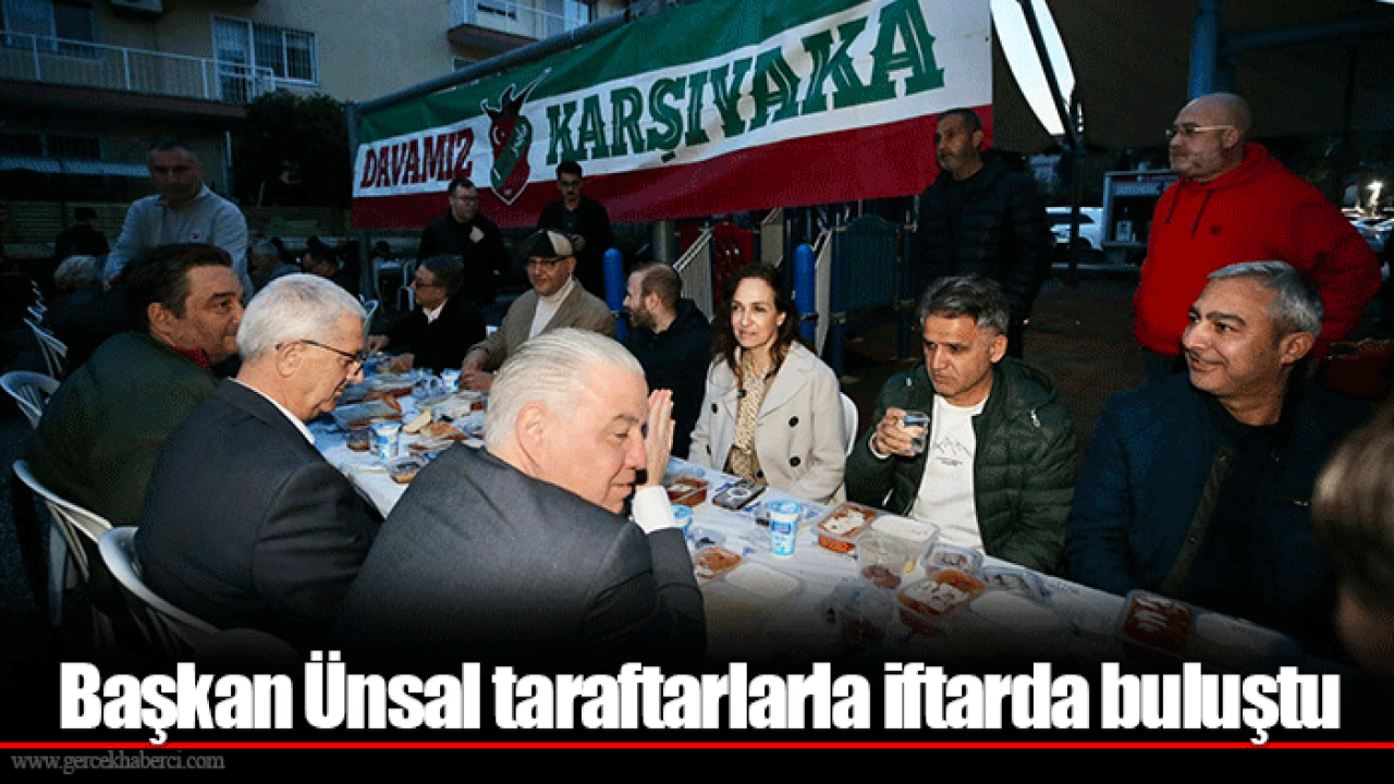 Başkan Ünsal taraftarlarla iftarda buluştu