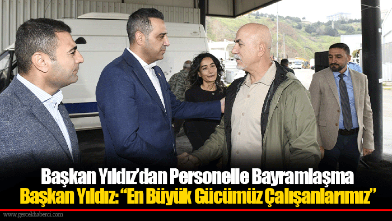 Başkan Yıldız’dan Personelle Bayramlaşma