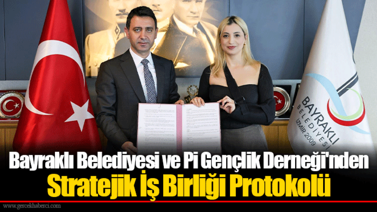 Bayraklı Belediyesi ve Pi Gençlik Derneği'nden Stratejik İş Birliği Protokolü