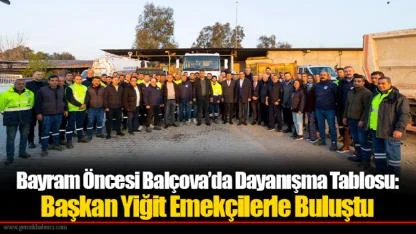 Bayram Öncesi Balçova’da Dayanışma Tablosu: Başkan Yiğit Emekçilerle Buluştu