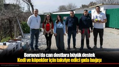Bornova’da can dostlara büyük destek