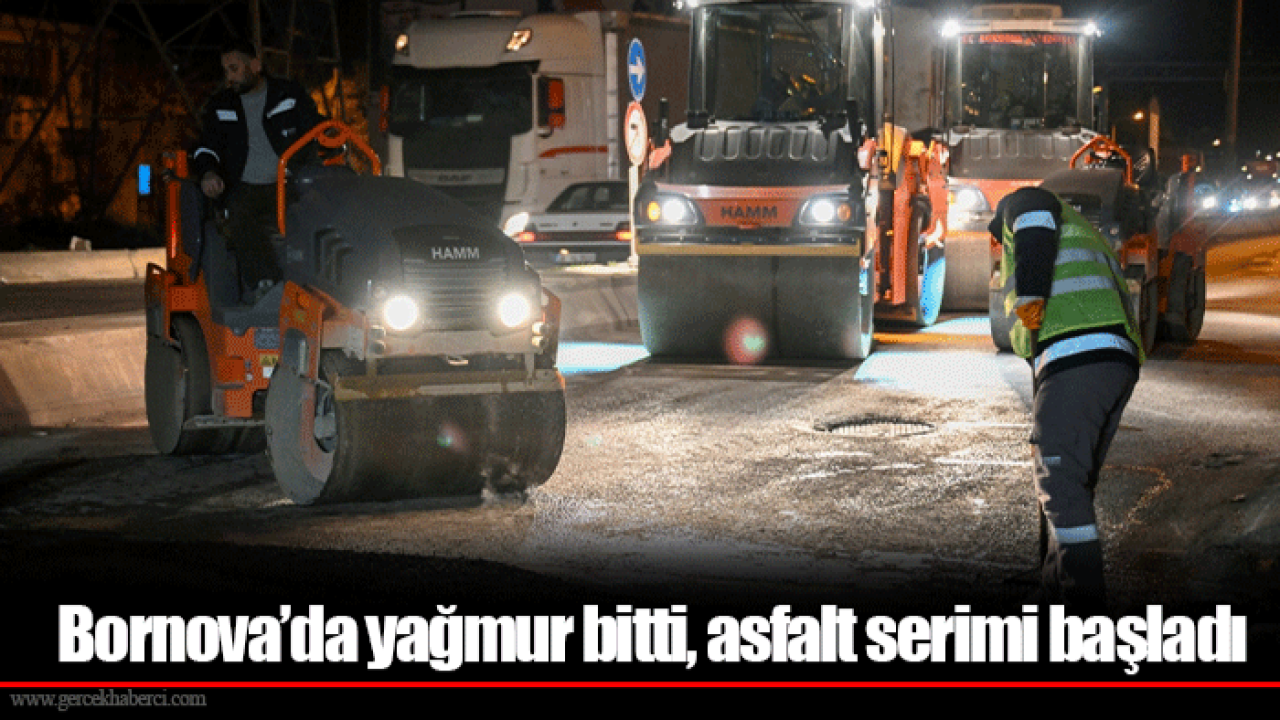Bornova’da yağmur bitti, asfalt serimi başladı