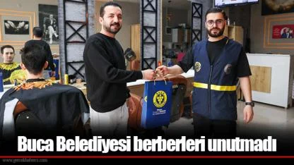 Buca Belediyesi berberleri unutmadı