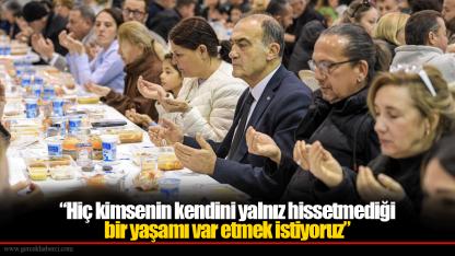 Büyükşehir’in iftar sofrası bu kez Foça’da kuruldu “Hiç kimsenin kendini yalnız hissetmediği bir yaşamı var etmek istiyoruz”