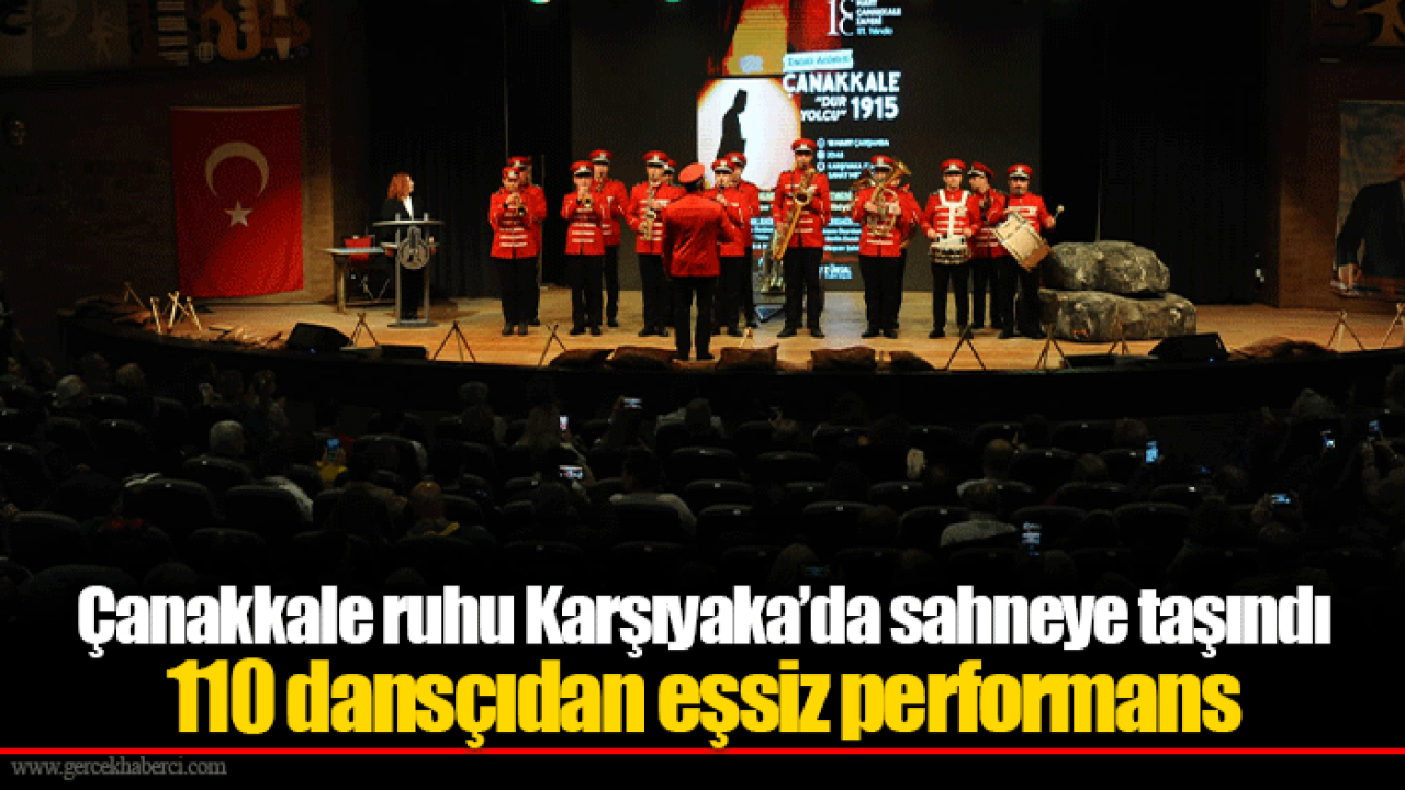 Çanakkale ruhu Karşıyaka’da sahneye taşındı