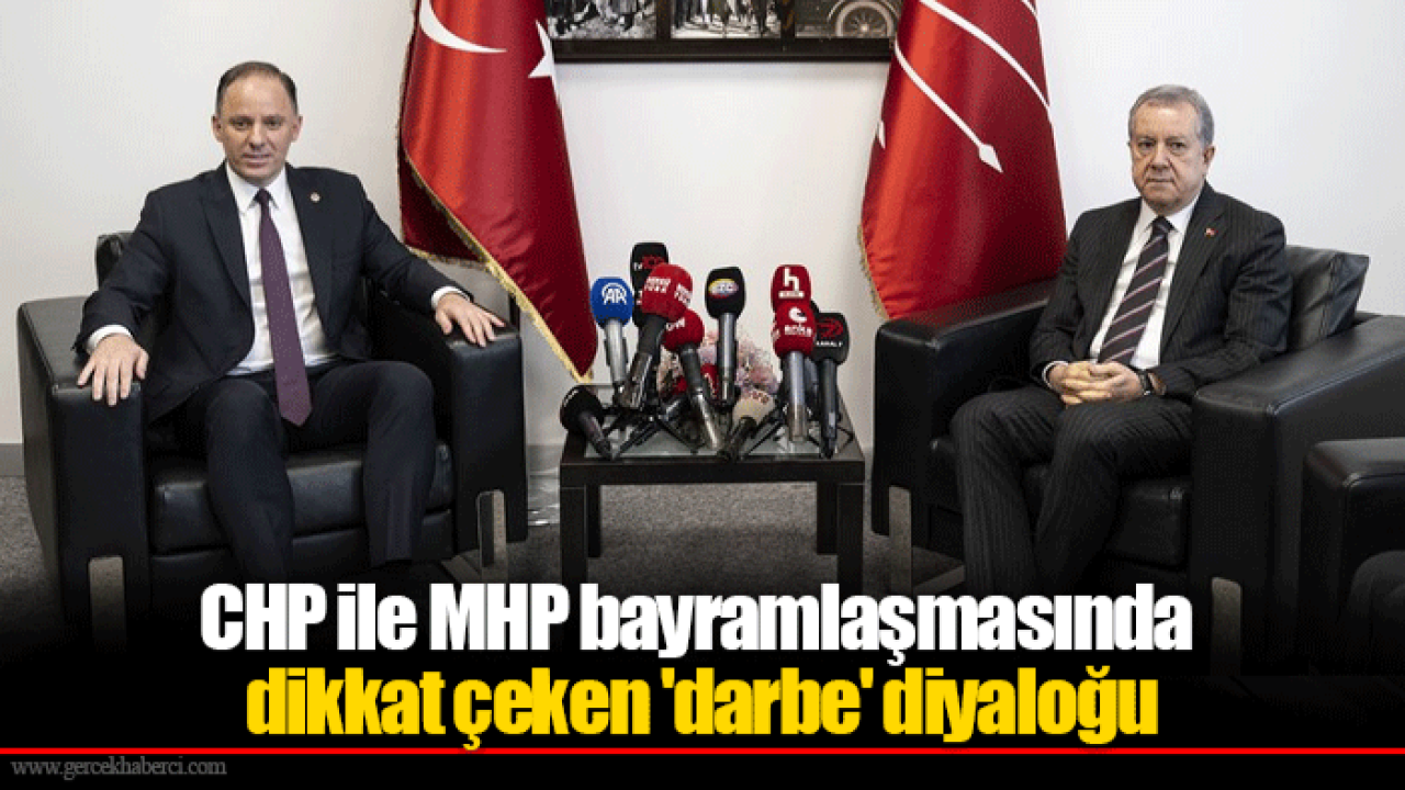 CHP ile MHP bayramlaşmasında dikkat çeken 'darbe' diyaloğu