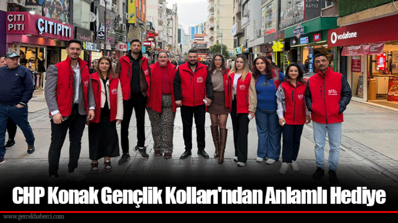 CHP Konak Gençlik Kolları'ndan Anlamlı Hediye