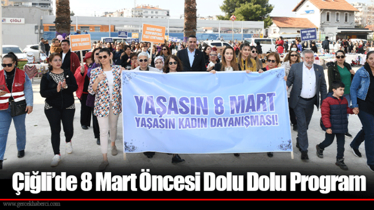 Çiğli’de 8 Mart Öncesi Dolu Dolu Program