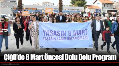 Çiğli’de 8 Mart Öncesi Dolu Dolu Program