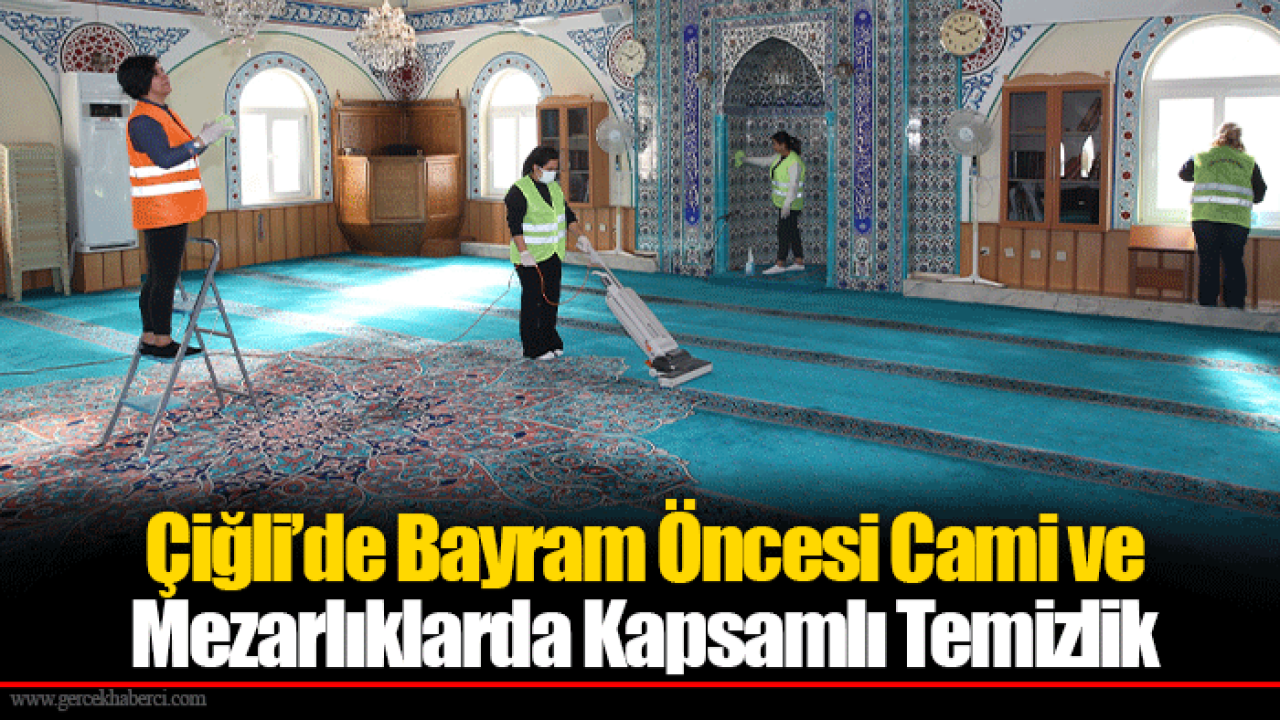 Çiğli’de Bayram Öncesi Cami Ve Mezarlıklarda Kapsamlı Temizlik