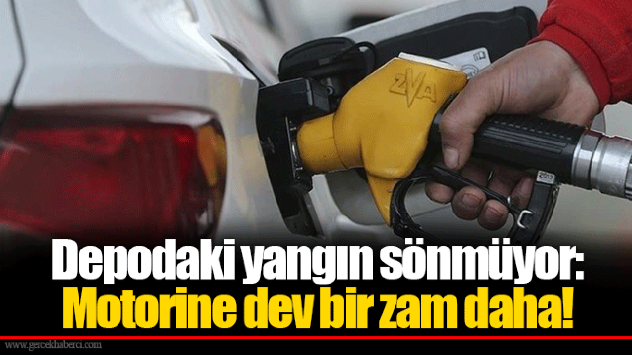 Depodaki yangın sönmüyor: Motorine dev bir zam daha!