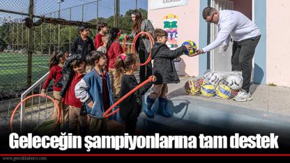 Geleceğin şampiyonlarına tam destek