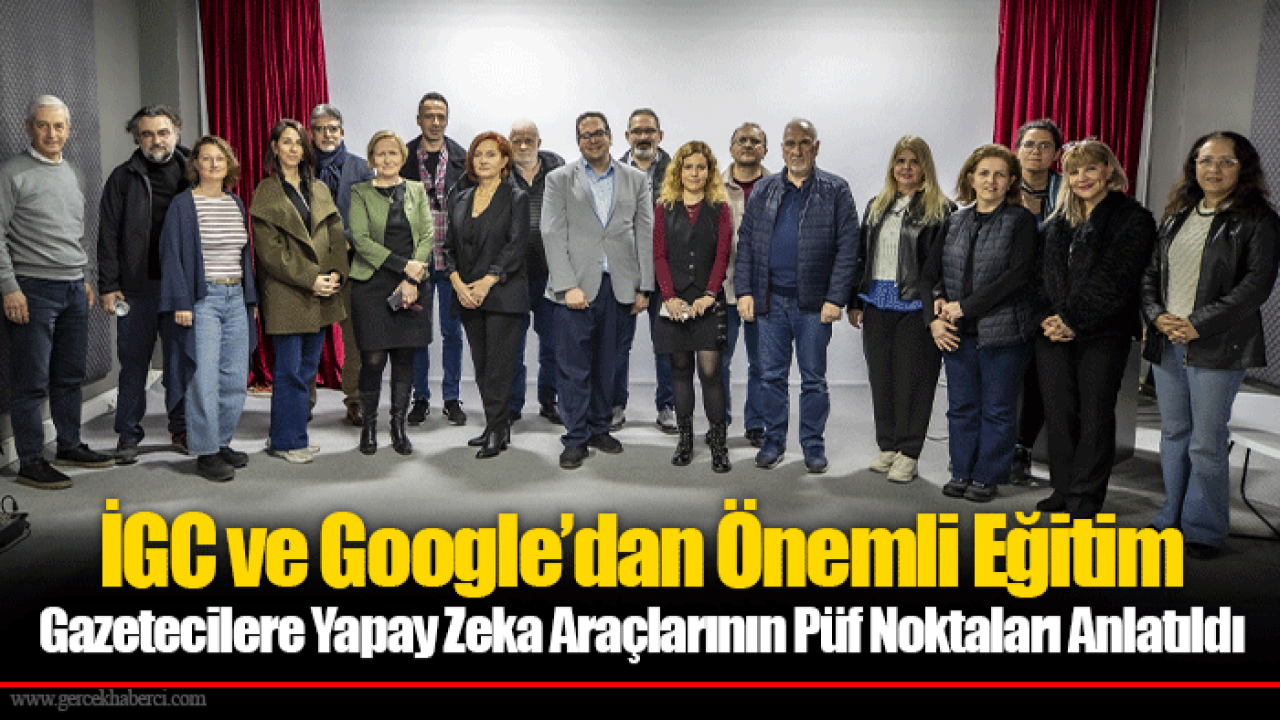 İGC ve Google’dan Önemli Eğitim