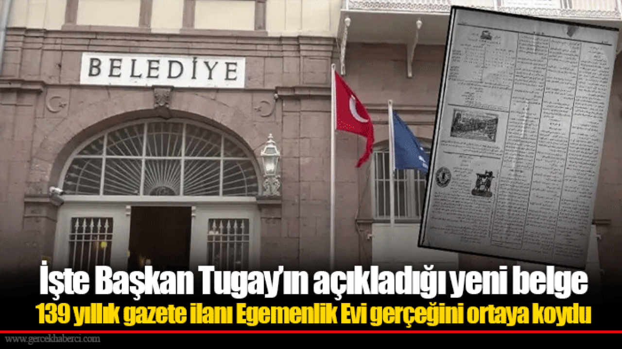 İşte Başkan Tugay’ın açıkladığı yeni belge