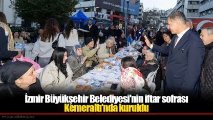 İzmir Büyükşehir Belediyesi'nin iftar sofrası Kemeraltı'nda kuruldu