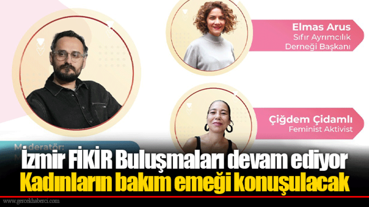 İzmir FİKİR Buluşmaları devam ediyor