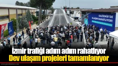 İzmir trafiği adım adım rahatlıyor