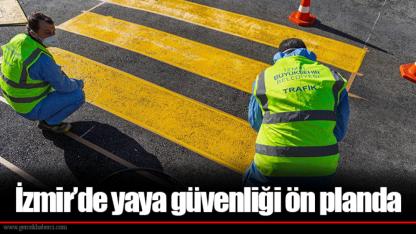 İzmir’de yaya güvenliği ön planda