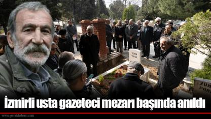 İzmirli usta gazeteci mezarı başında anıldı