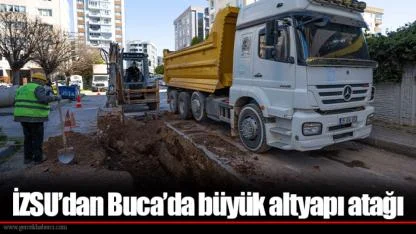 İZSU’dan Buca’da büyük altyapı atağı