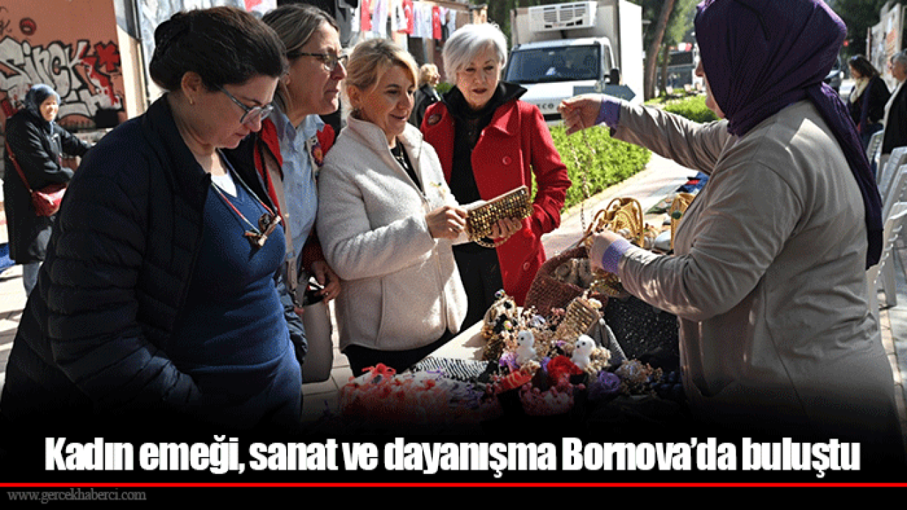 Kadın emeği, sanat ve dayanışma Bornova’da buluştu