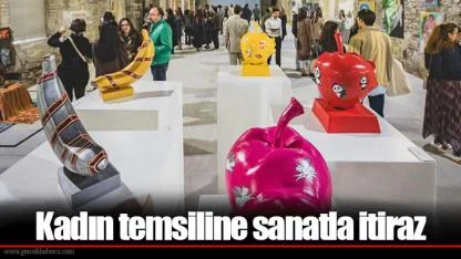 Kadın temsiline sanatla itiraz