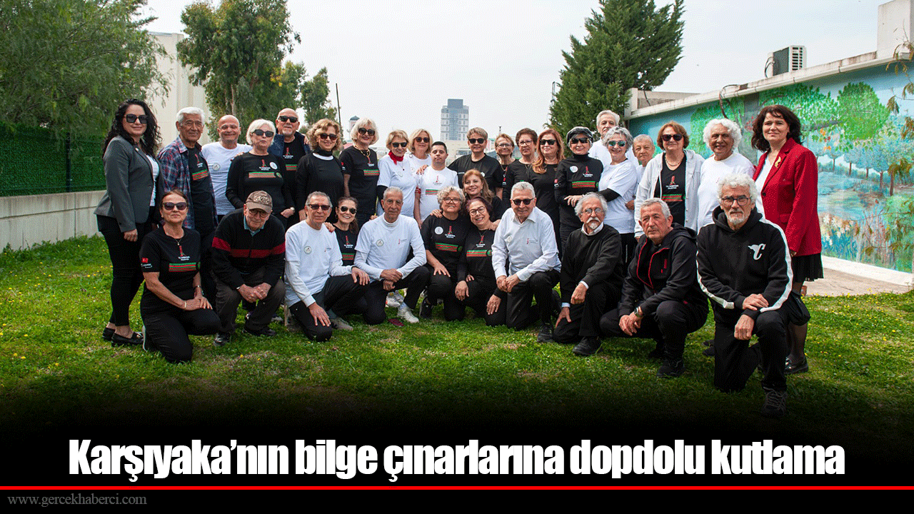 Karşıyaka’nın bilge çınarlarına dopdolu kutlama