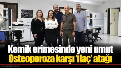 Kemik erimesinde yeni umut
