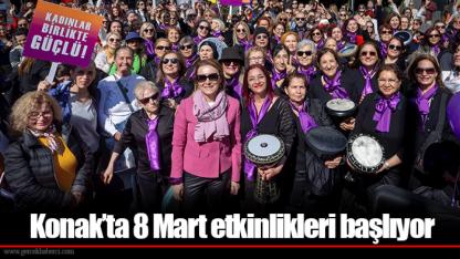 Konak’ta 8 Mart etkinlikleri başlıyor