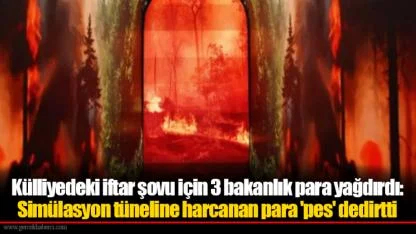 Külliyedeki iftar şovu için 3 bakanlık para yağdırdı: Simülasyon tüneline harcanan para 'pes' dedirtti