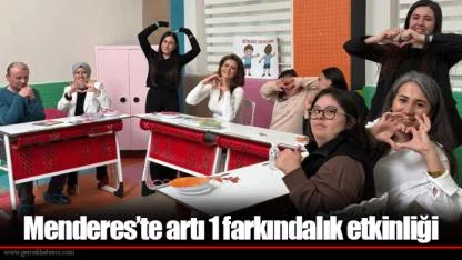 Menderes’te artı 1 farkındalık etkinliği